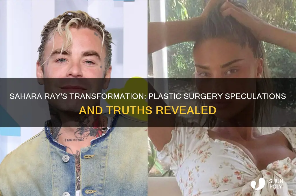 does sahara ray have plastic surgery