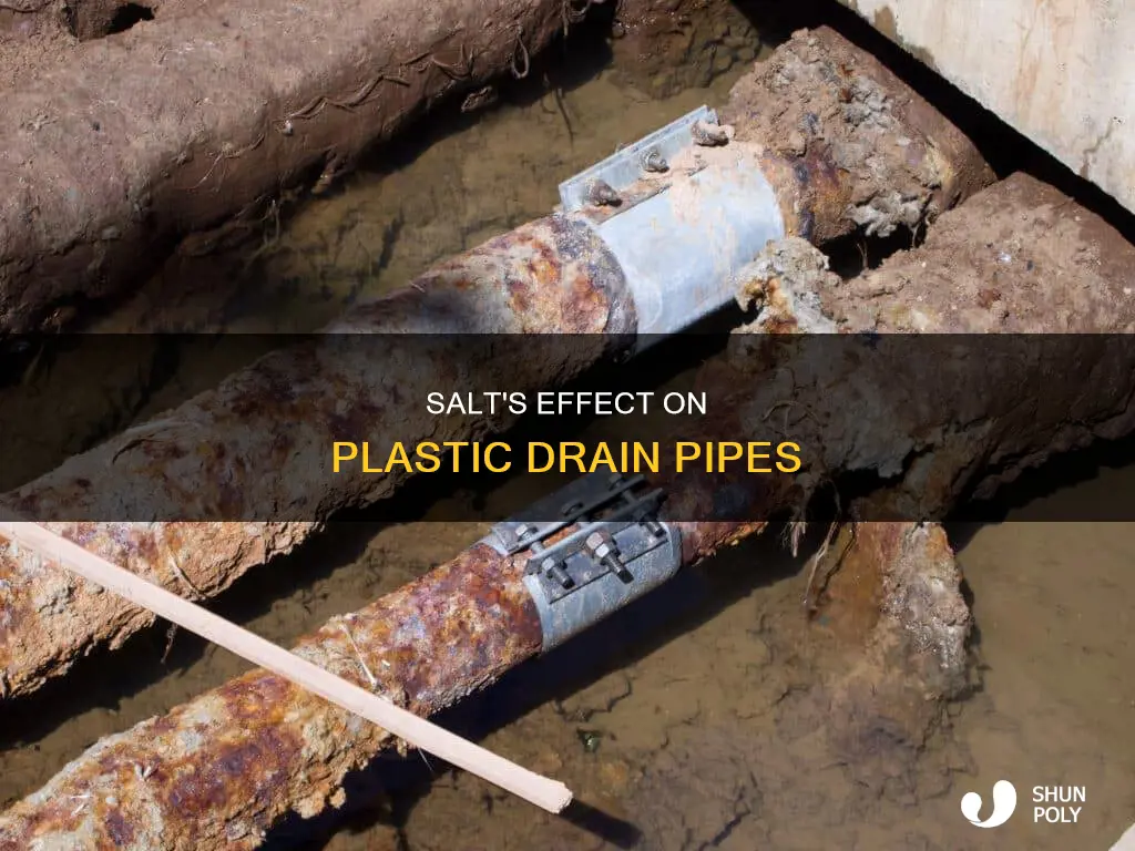 does salt harm plastic drain pipes