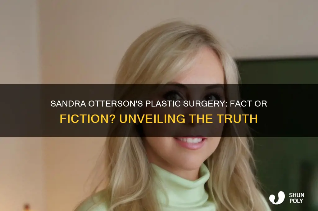 does sandra otterson have plastic surgery