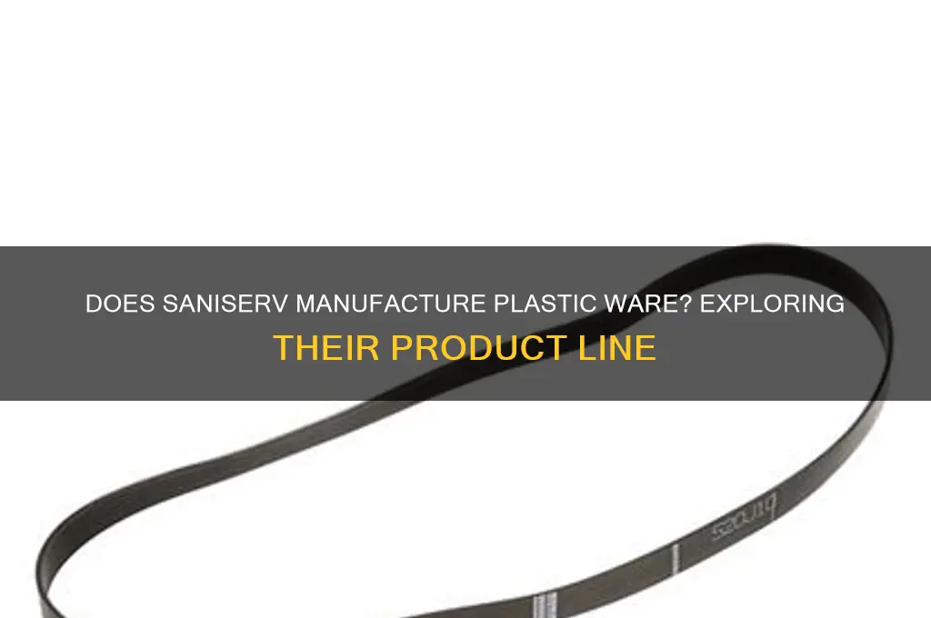does saniserv make plastic ware
