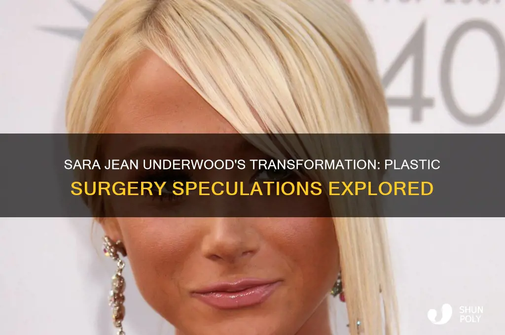 does sara jean underwood have plastic surgery done