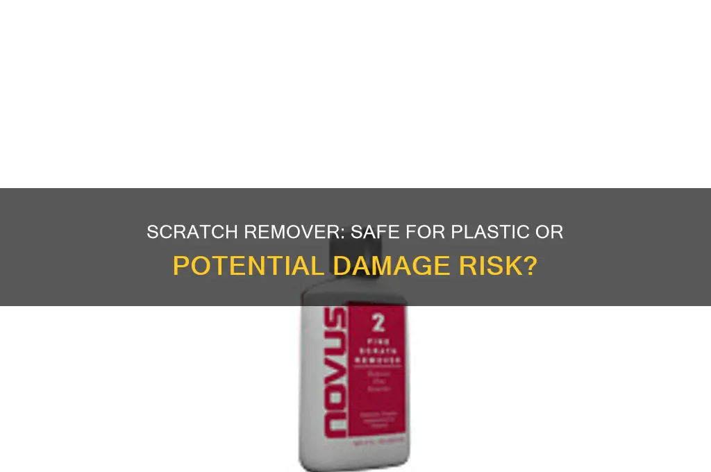 does scratch remover damage plastic