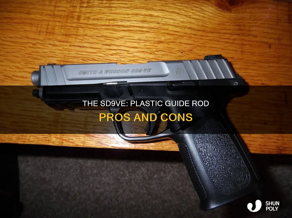 does sd9ve have plastic guide rod