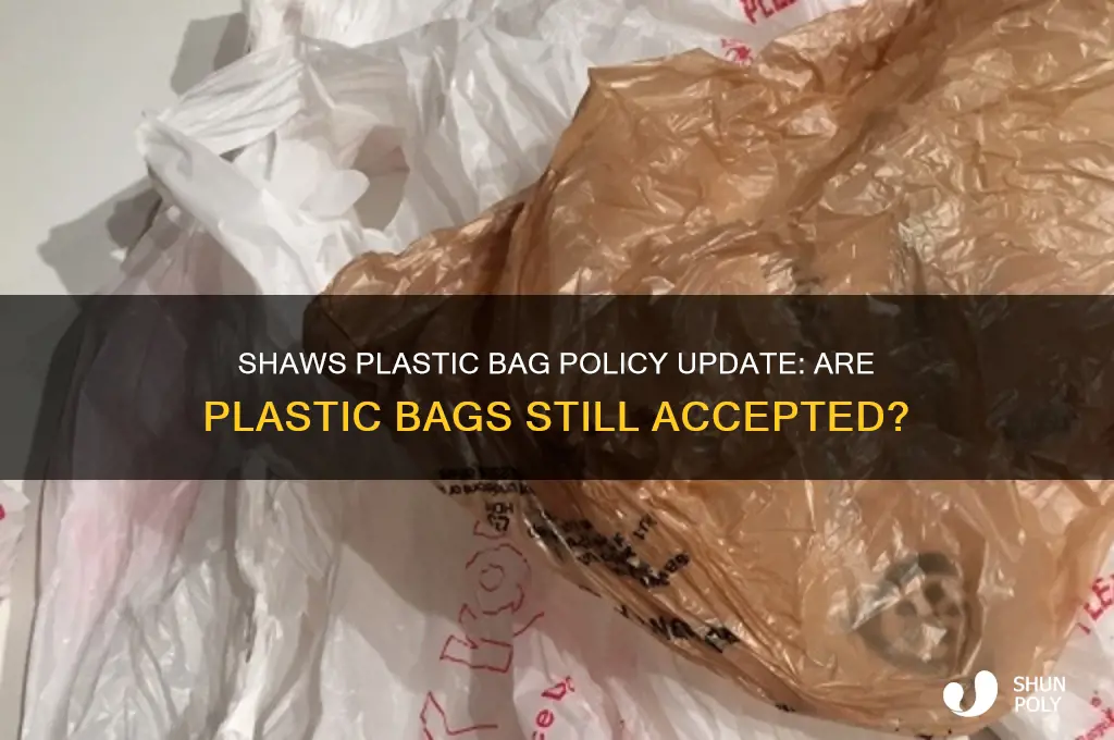 does shaws still take plastic bags