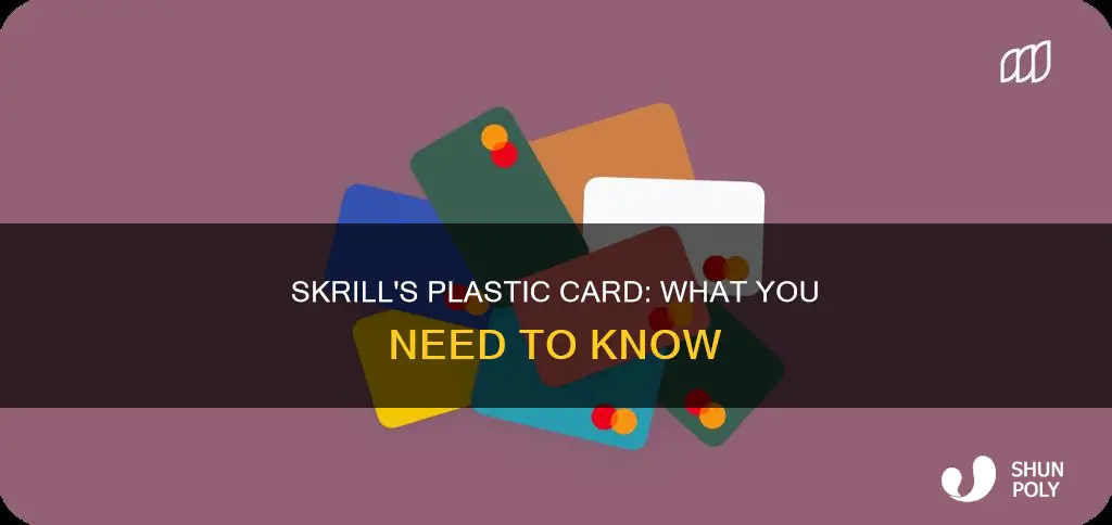 does skrill have a plastic card