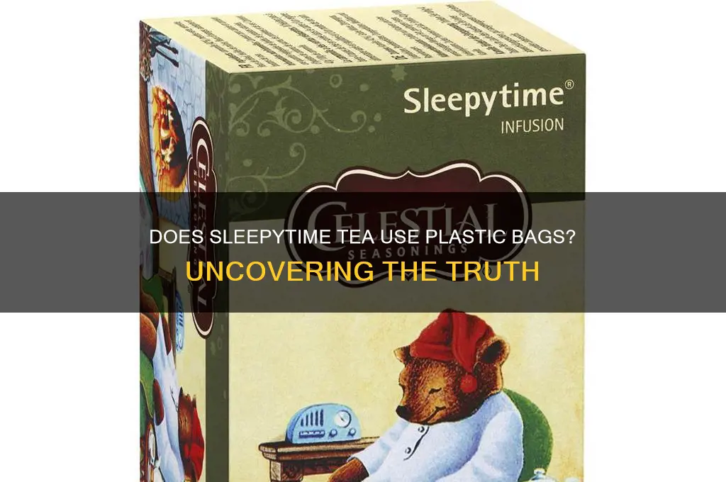 does sleepytime tea have plastic bags