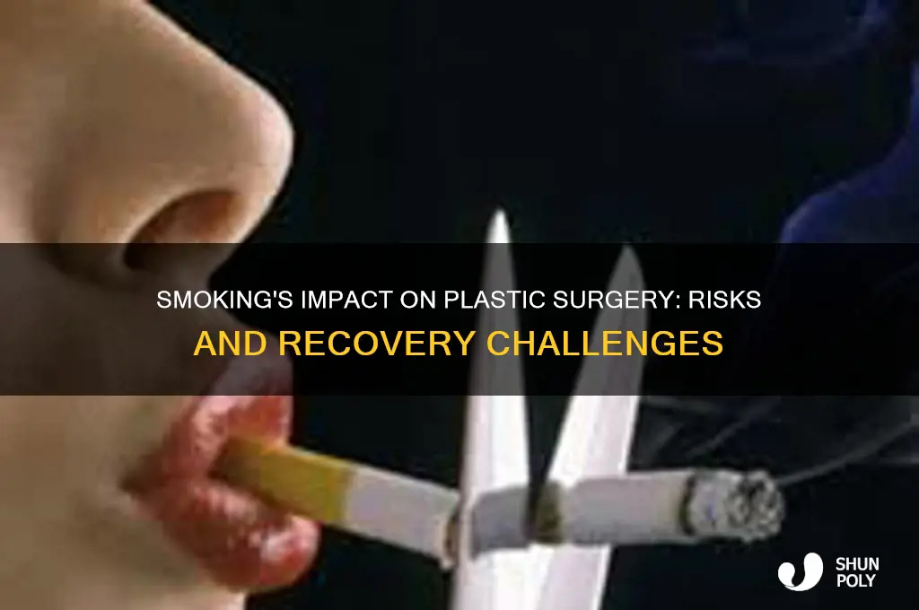 does smoking affect plastic surgery