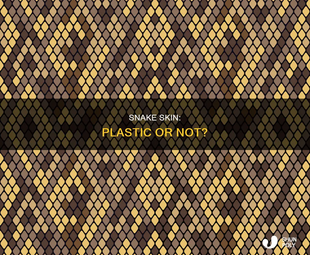 does snake skin feel like plastic