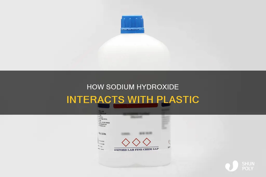 does sodium hydroxide react with plastic
