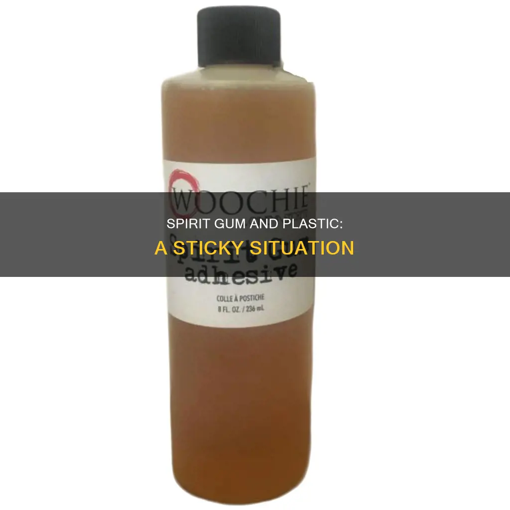 does spirit gum stick to plastic