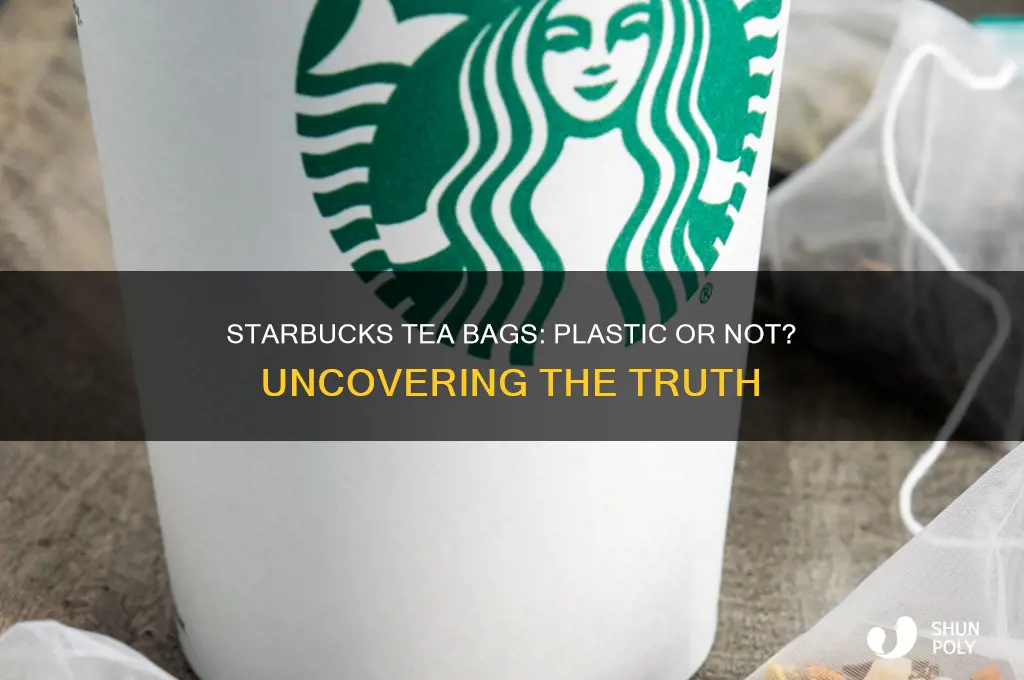 does starbucks use plastic tea bags