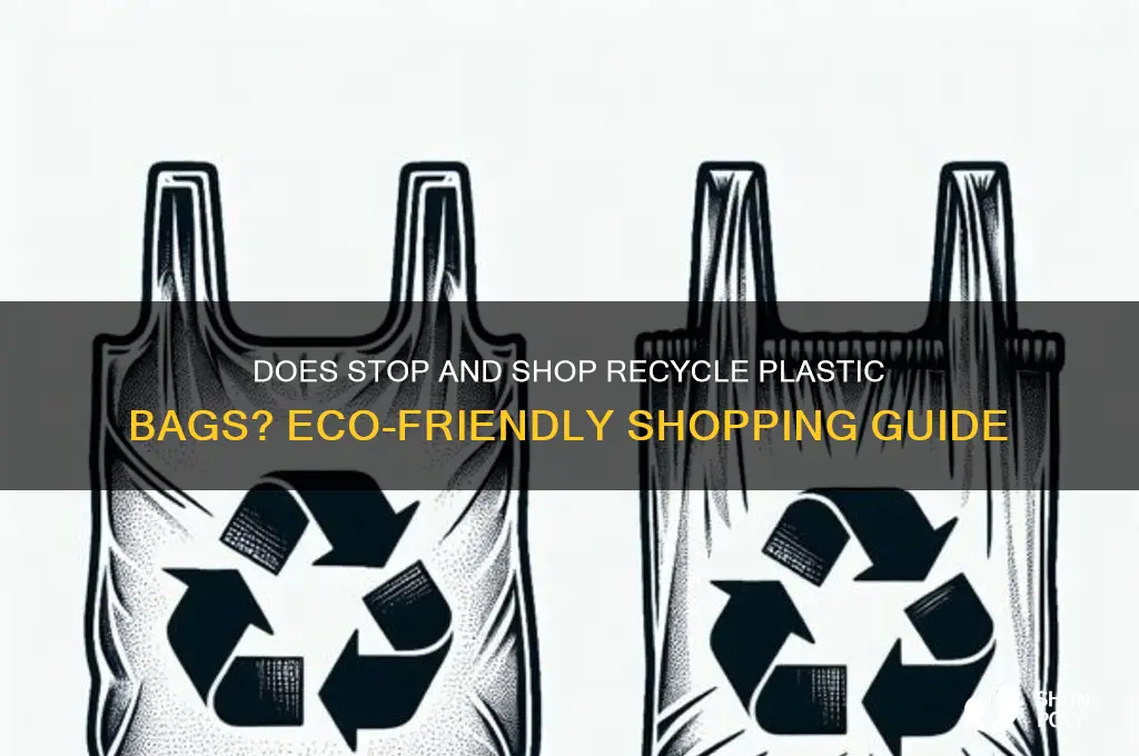 does stop and shop recycle plastic bags