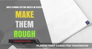 Does Plastic Storage Make Cotton Sheets Rough? Uncovering the Truth