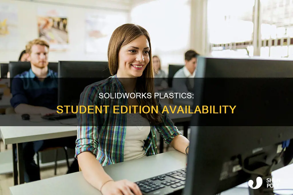 does student solidworks have solidworks plastics