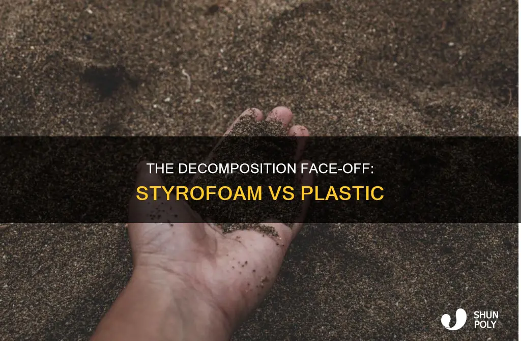 does styrofoam decompose faster than plastic