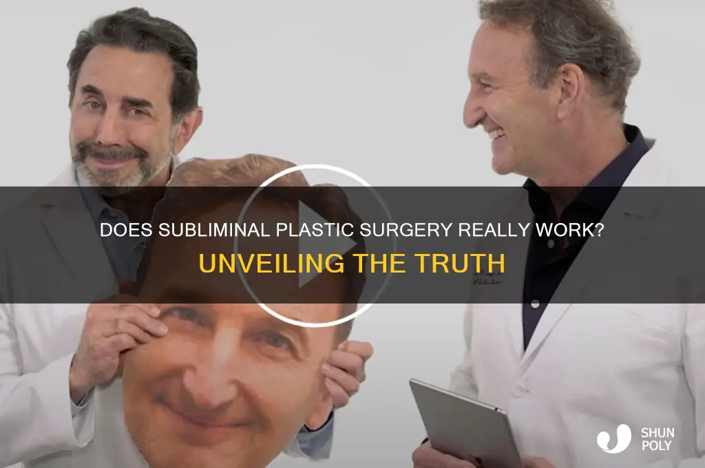 does subliminal plastic surgery work