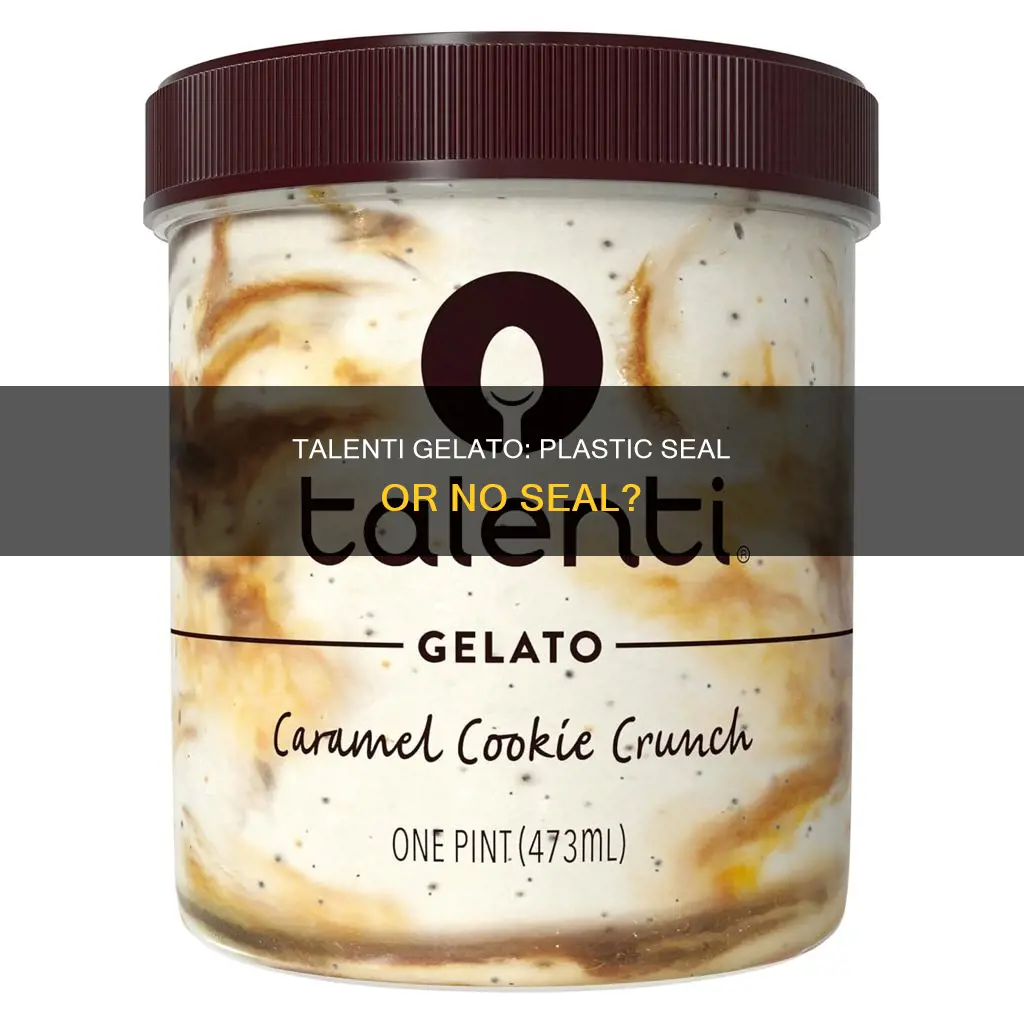 does talenti gelato have a plastic seal