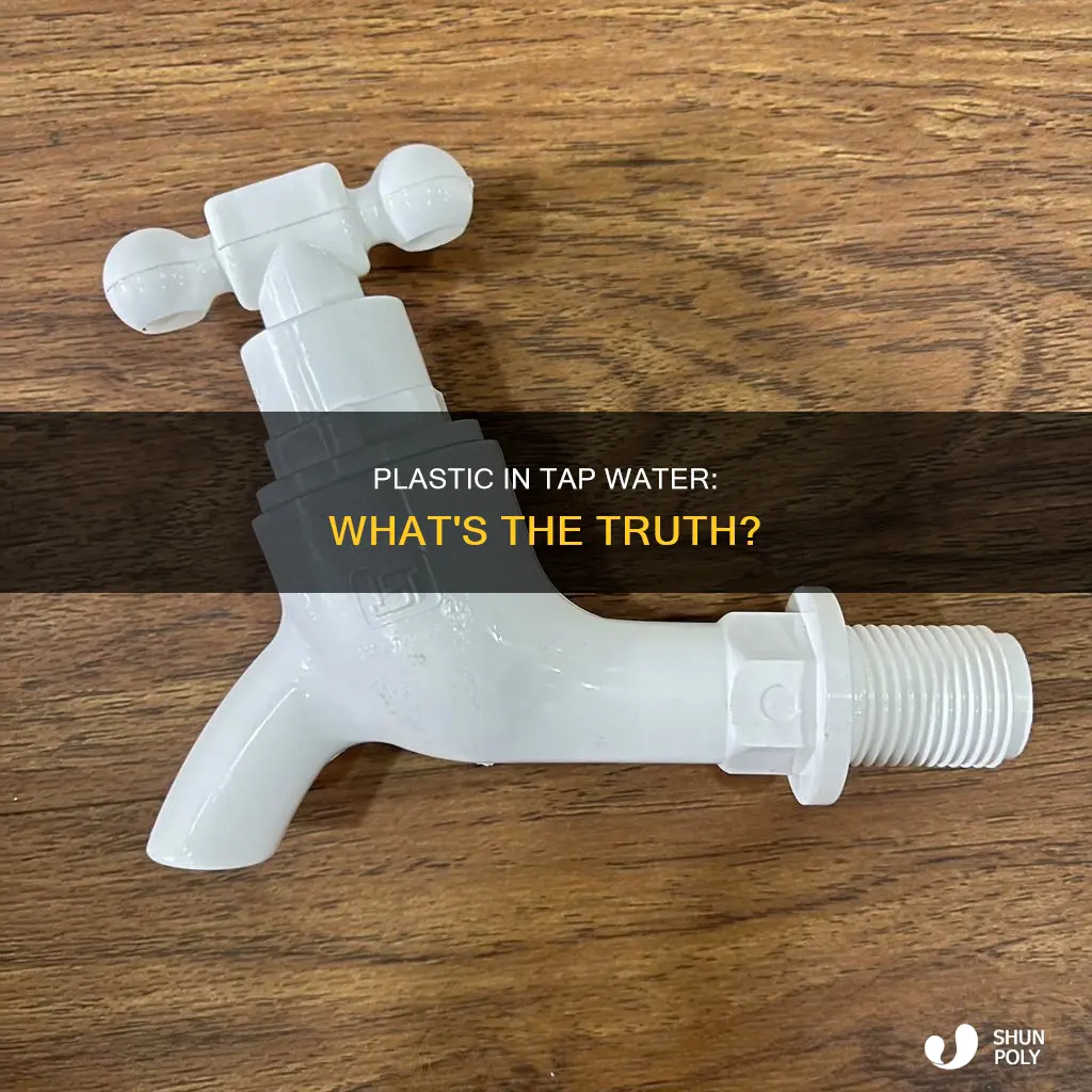 does tap water have plastic in it