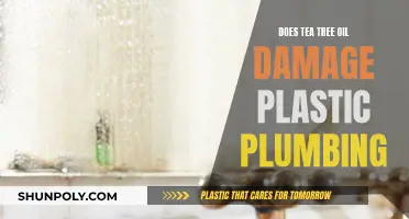 Tea Tree Oil: Plastic Plumbing's Worst Enemy?