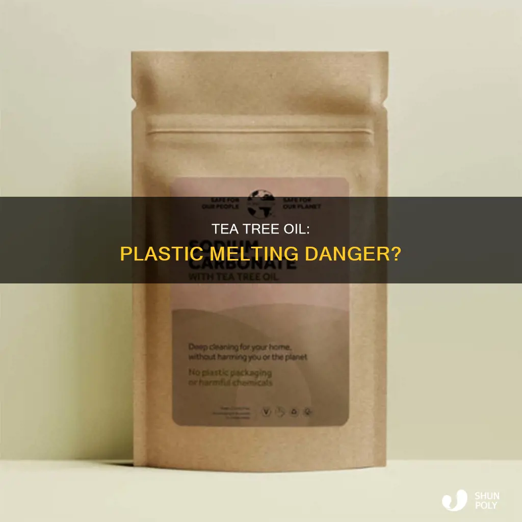 does tea tree oil melt plastic