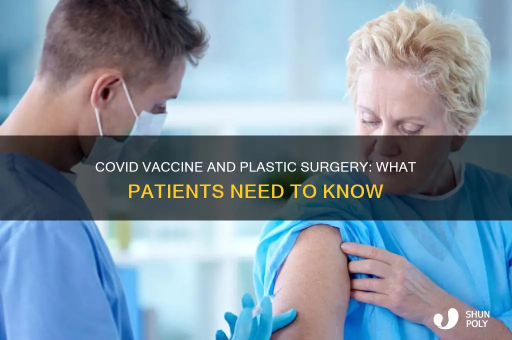 does the covid vaccine affect plastic surgery