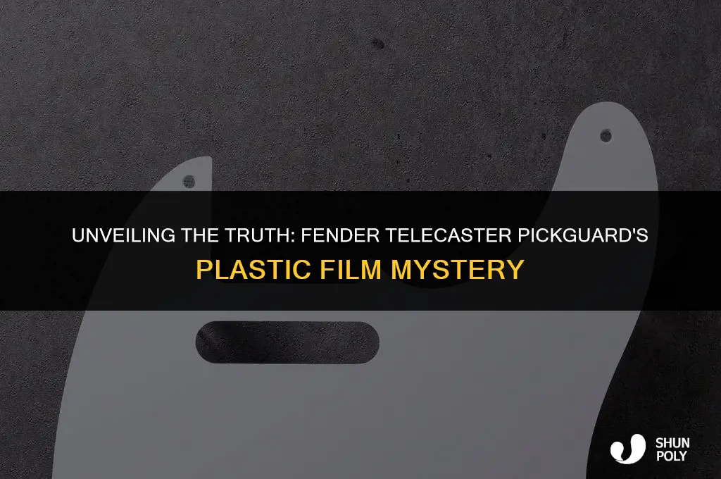 does the fender telecaster pickguard have a plastic film