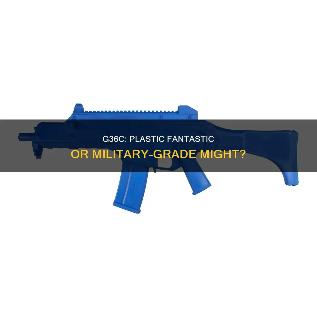 does the g36c have a plastic body