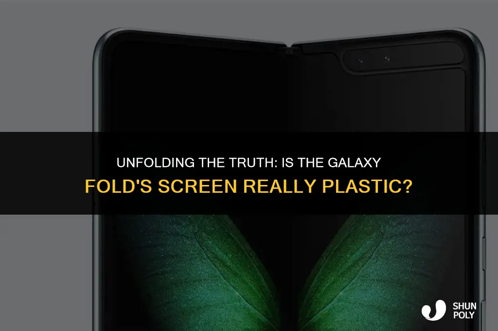 does the galaxy fold have a plastic screen