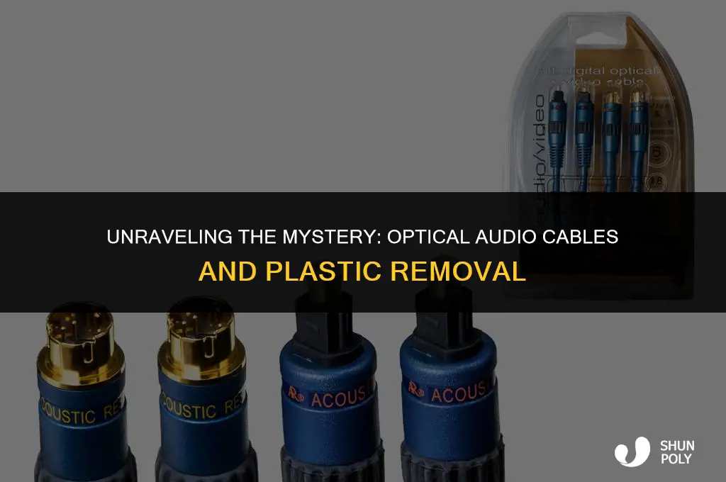 does the plastic come off the optical audio cable