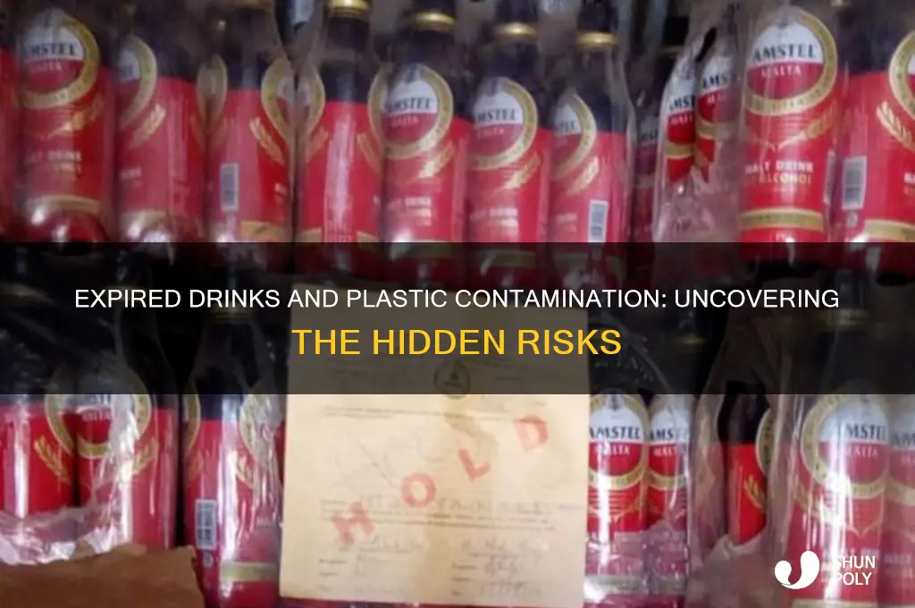 does the plastic get into expired drinks