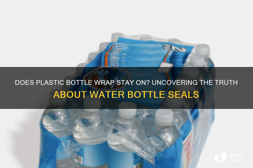 does the plastic stay on the water bottle