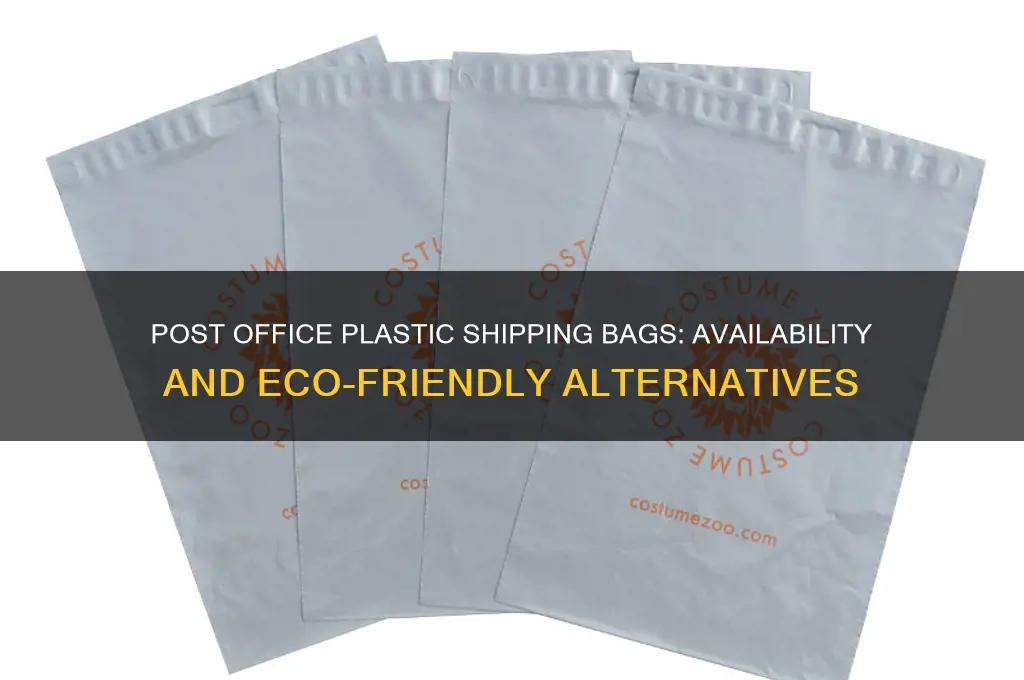 does the post office have plastic shipping bags