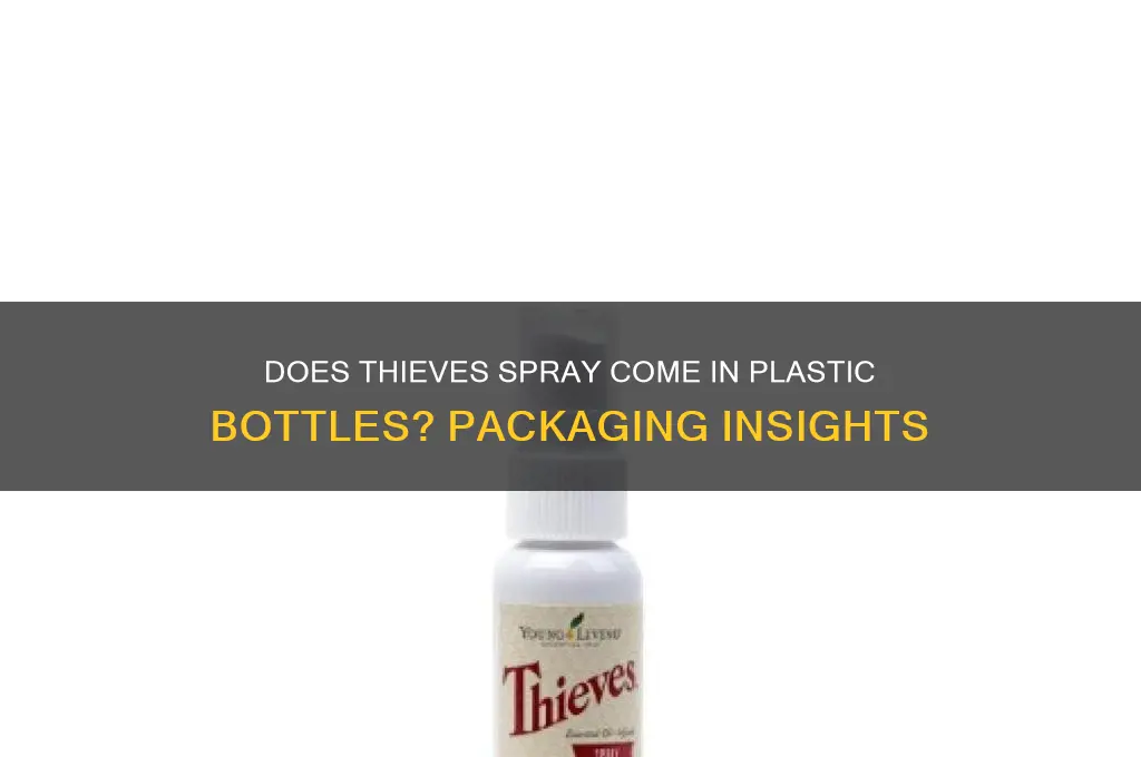 does thieves spray come in plastic bottle