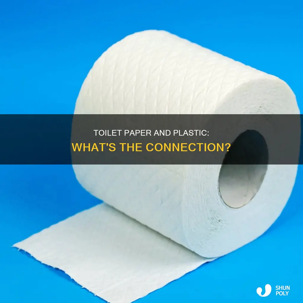 does toilet paper contain plastic