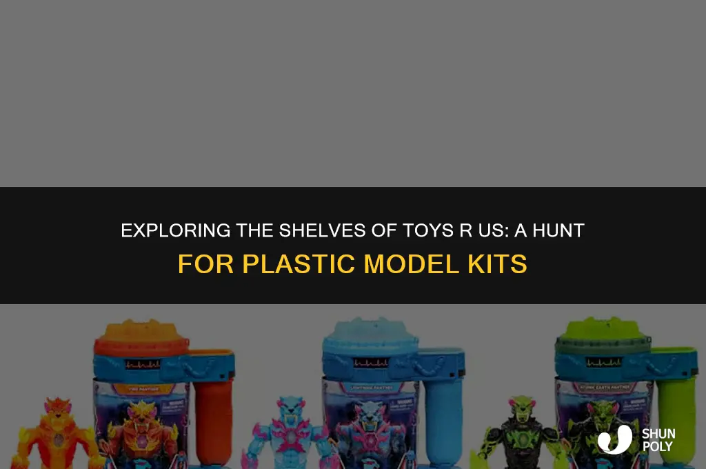 does toys r us sell plastic model kits