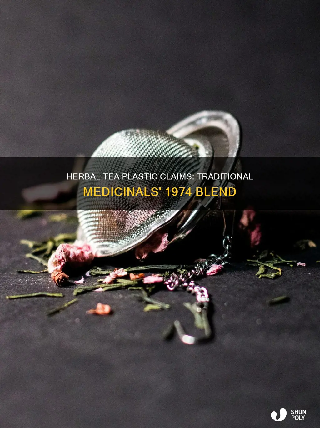 does traditional medicinals herbal tea 1974 contain plastic
