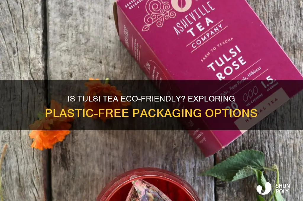 does tulsi tea use plastic bags