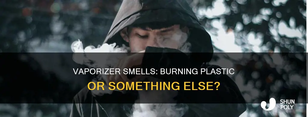does vaporizer smells like plastic burning