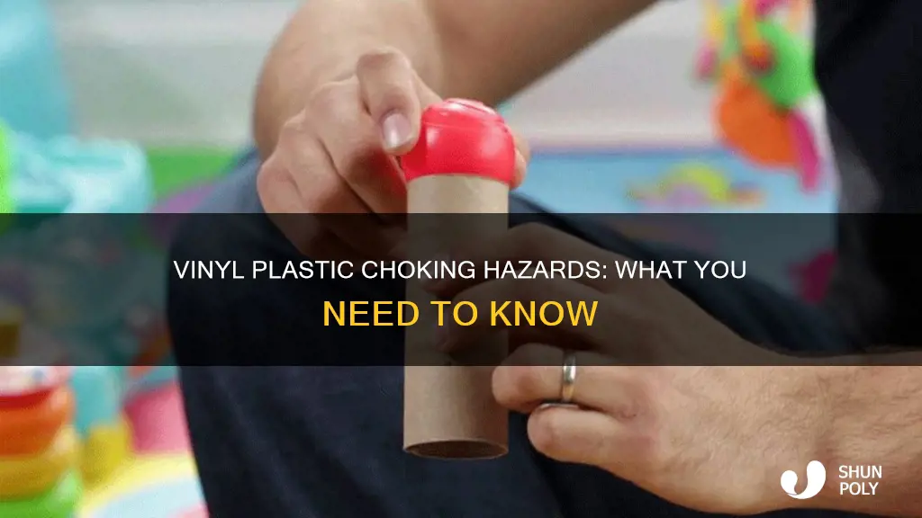 does vinyl plastic need choke hazard