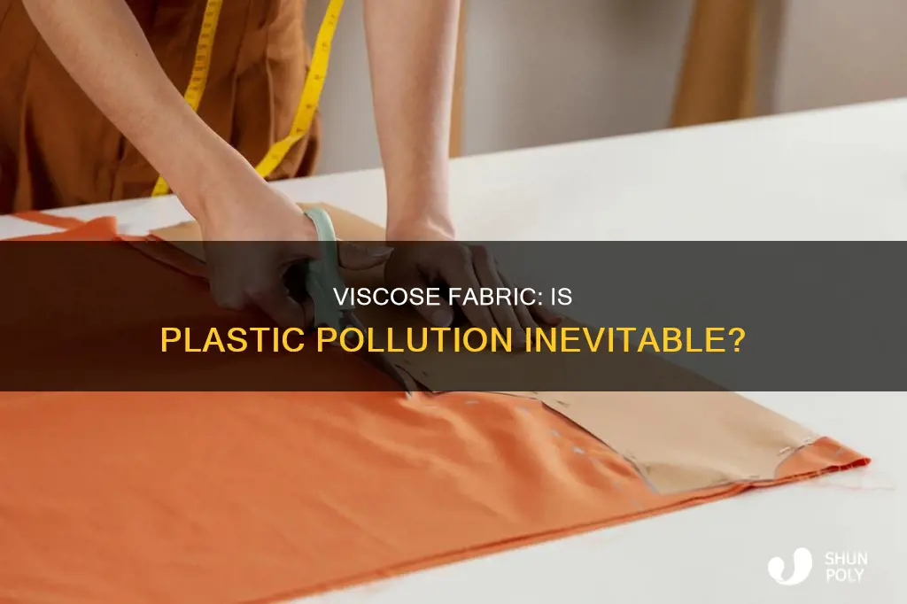 does viscose contain plastic