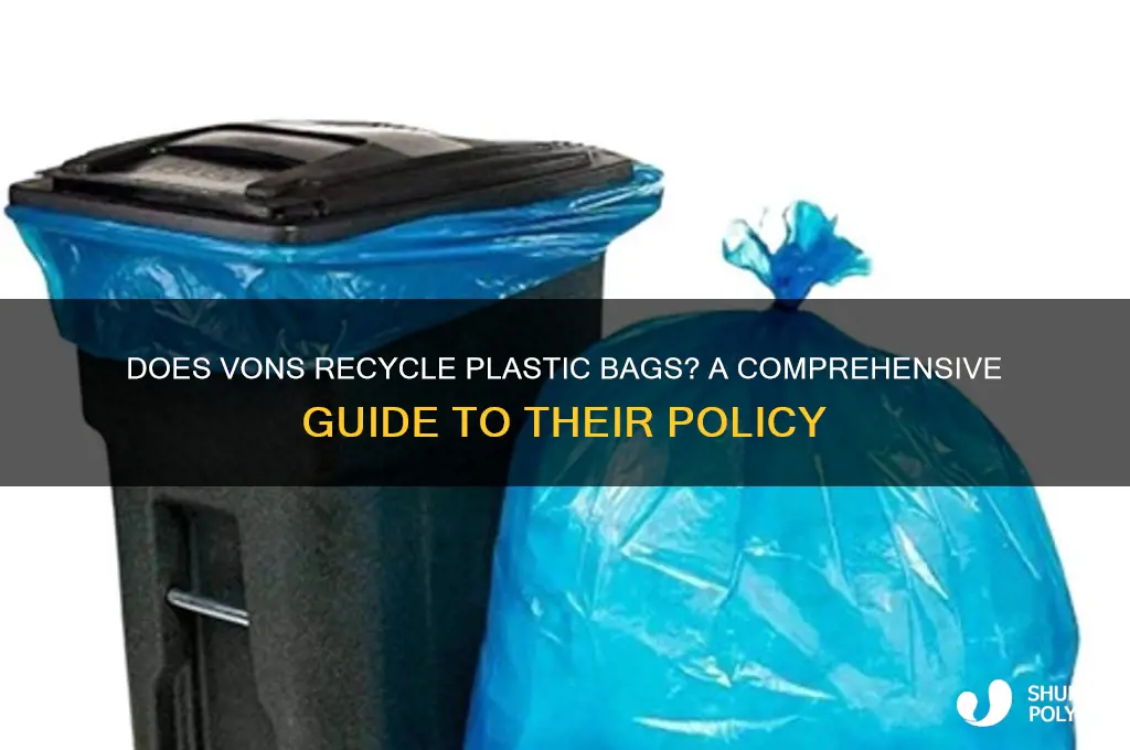 does vons recycle plastic bags