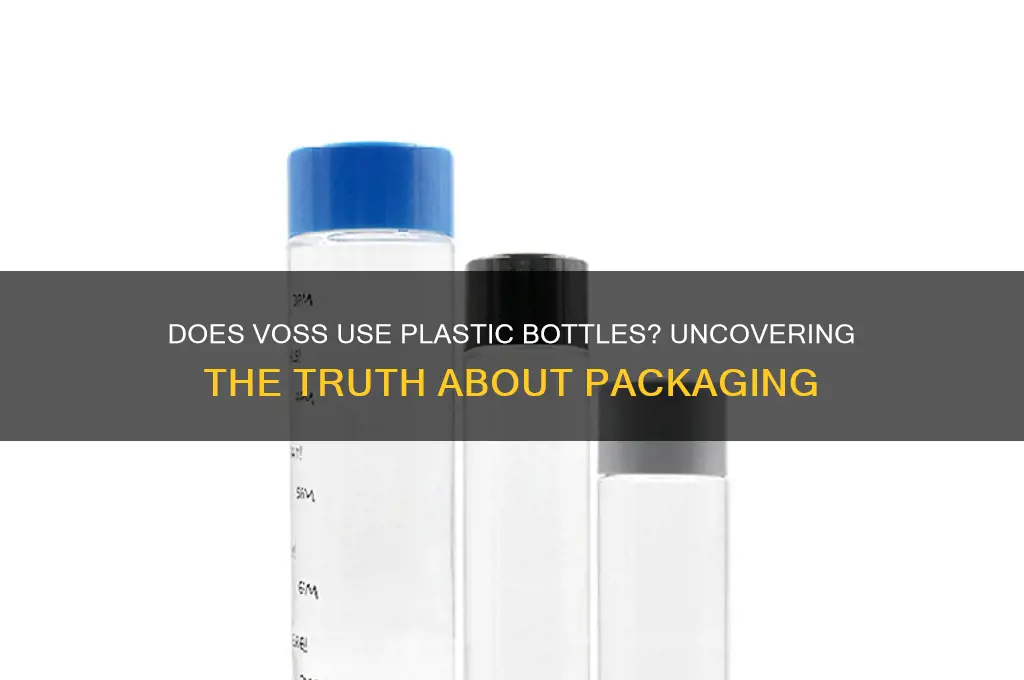 does voss use plastic bottles