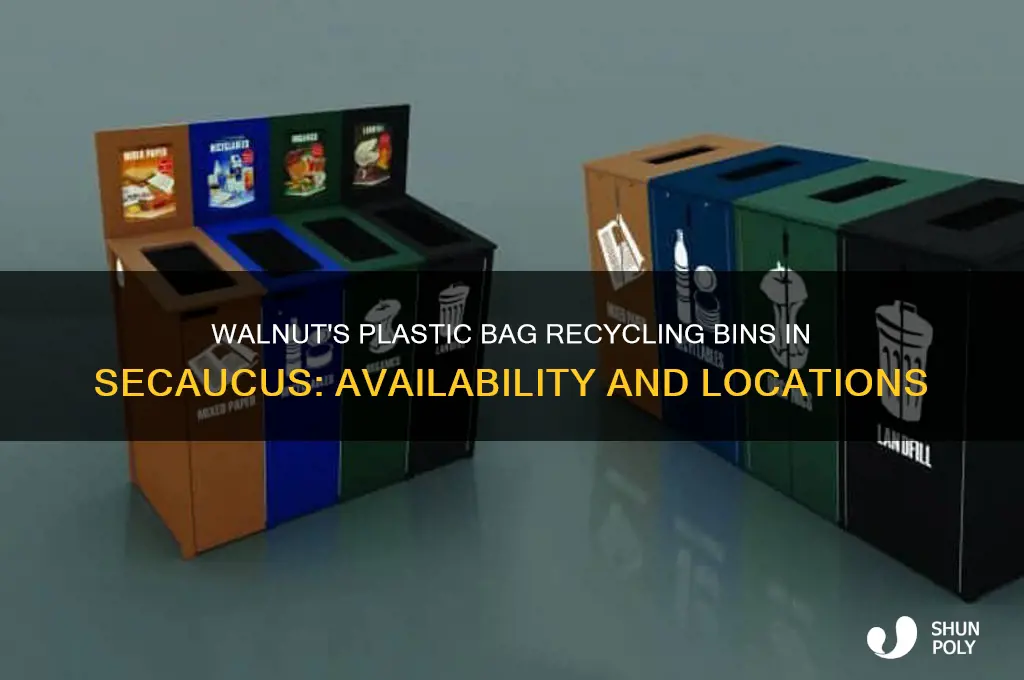 does walnut have plastic bag recycling bins in secaucus