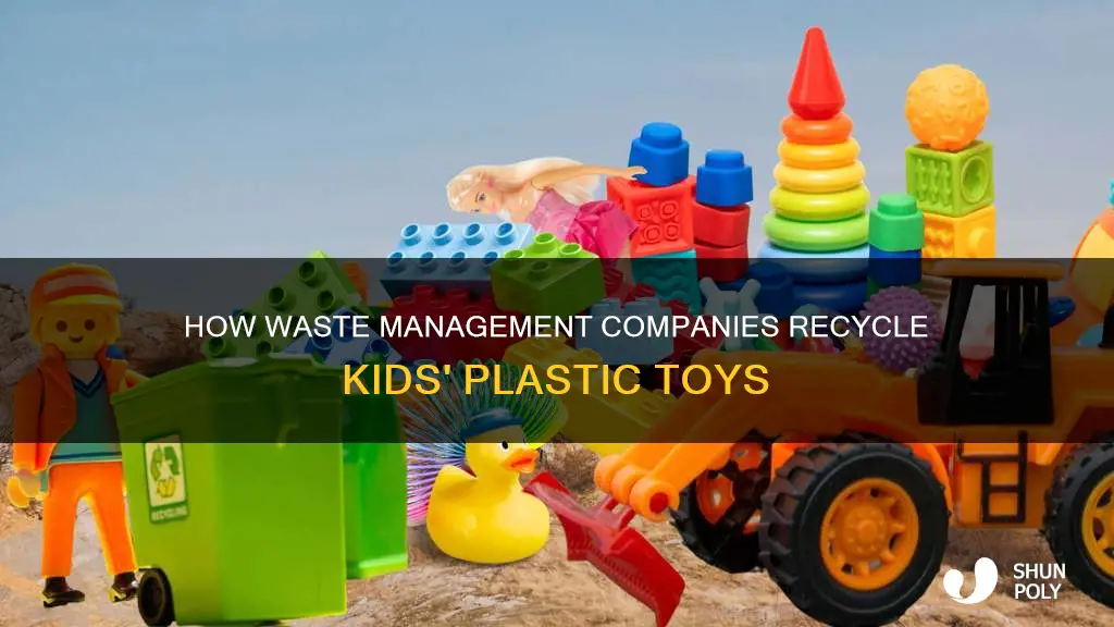 does waste management companyrecycle kids plastic toys