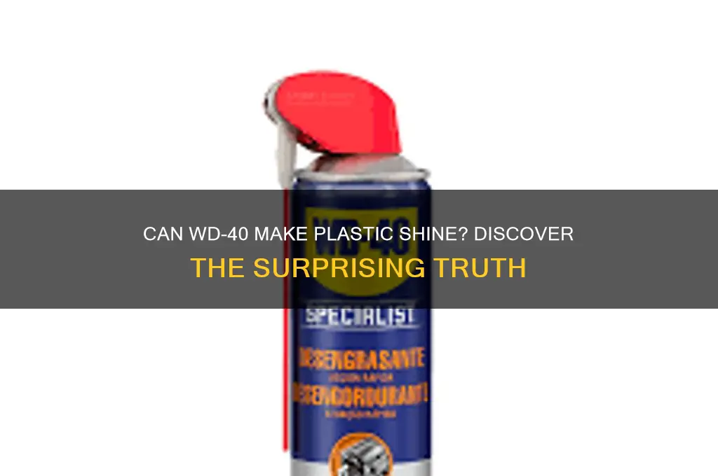 does wd 40 make plastic shine