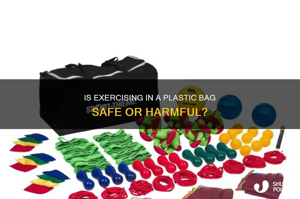 does wearing a plastic bag while exercising