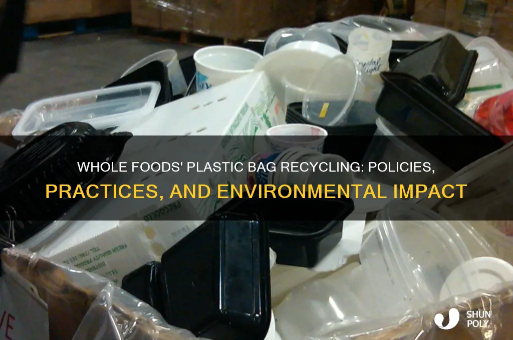does whole food recycle plastic bags