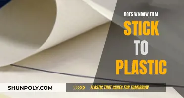 Window Film: Sticking to Plastic?