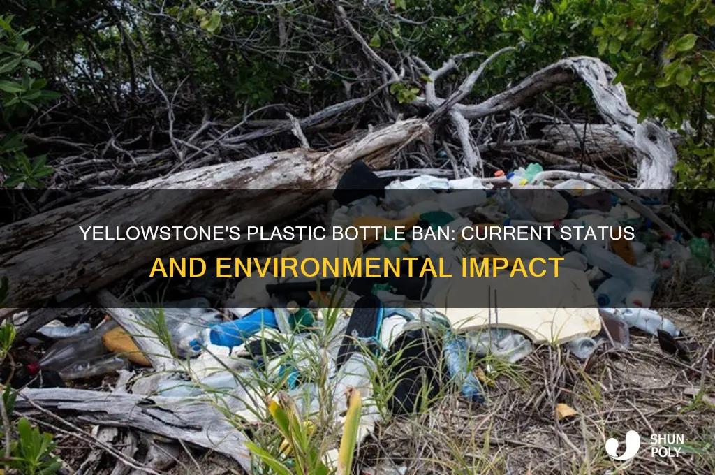 does yellowstone still ban plastic bottles