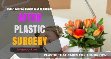 Does Your Face Return to Normal After Plastic Surgery?